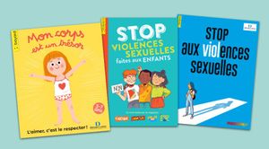 Bayard Jeunesse publie trois livrets pour sensibiliser les 3-18 ans aux violences sexuelles