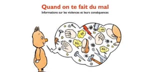 Le livret de prévention "Quand on te fait du mal"